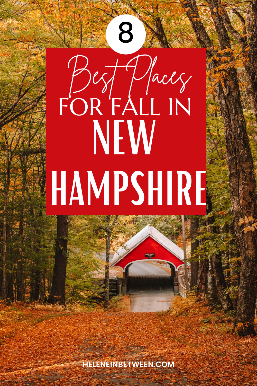 8 Best Places for Fall in New Hampshire