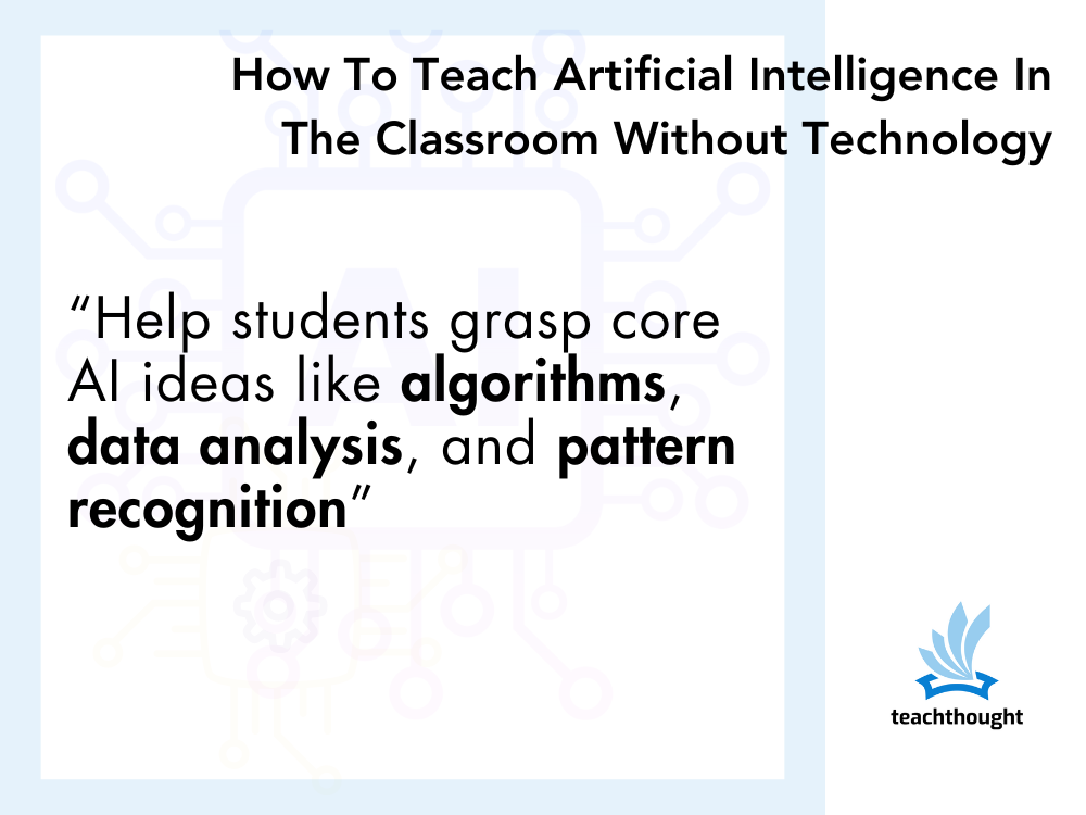 How To Teach Artificial Intelligence Without Technology