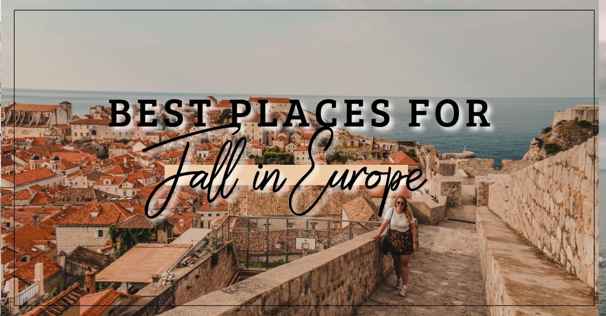 10 of the Best Places to Visit Europe in the Fall